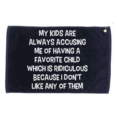 Funny Favorite Child Dad Quote Grommeted Golf Towel