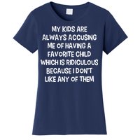 Funny Favorite Child Dad Quote Women's T-Shirt