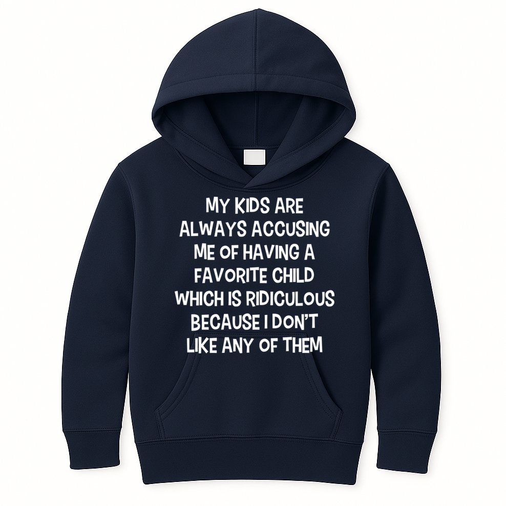 Funny Favorite Child Dad Quote Kids Hoodie