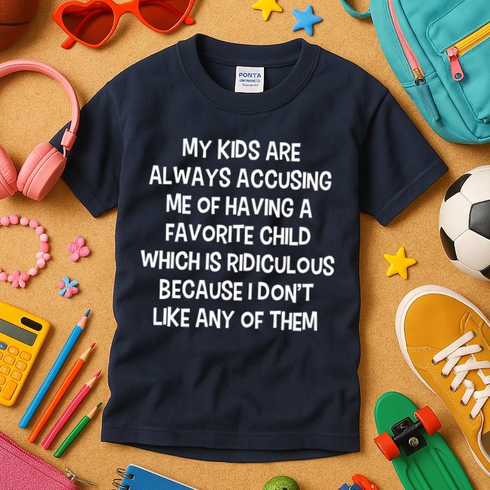 Funny Favorite Child Dad Quote Kids T-Shirt