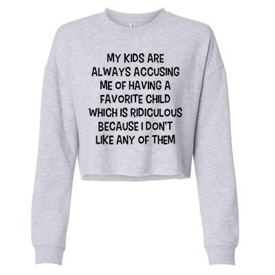 Funny Favorite Child Dad Quote Cropped Pullover Crew