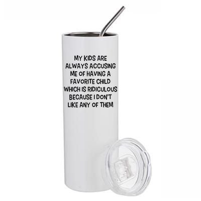 Funny Favorite Child Dad Quote Stainless Steel Tumbler