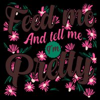 Funny Feed Me And Tell Me I'm Pretty 16oz Travel Tumbler