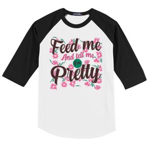 Funny Feed Me And Tell Me I'm Pretty Baseball Sleeve Shirt