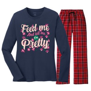 Funny Feed Me And Tell Me I'm Pretty Women's Long Sleeve Flannel Pajama Set 