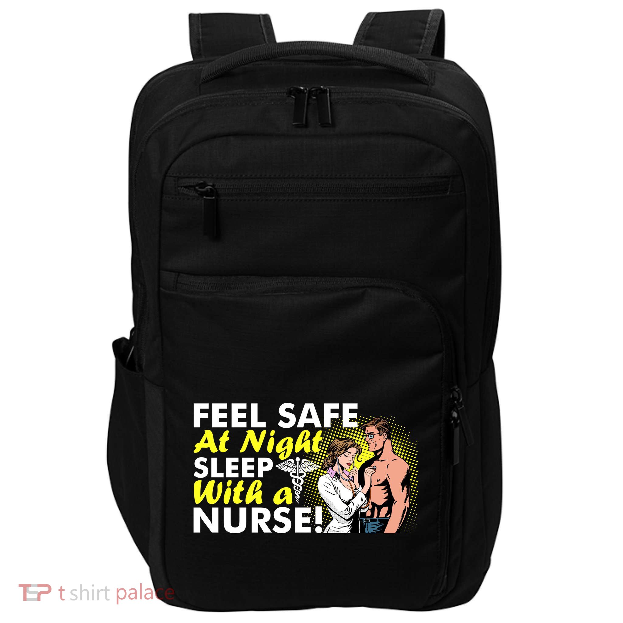 Funny Feel Safe at Night Sleep With a Nurse! Impact Tech Backpack