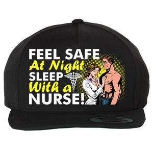 Funny Feel Safe at Night Sleep With a Nurse! Wool Snapback Cap