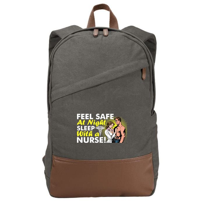 Funny Feel Safe at Night Sleep With a Nurse! Cotton Canvas Backpack
