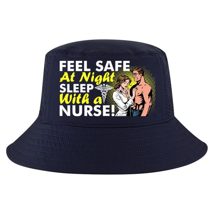 Funny Feel Safe at Night Sleep With a Nurse! Cool Comfort Performance Bucket Hat