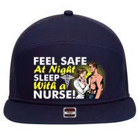 Funny Feel Safe at Night Sleep With a Nurse! 7 Panel Mesh Trucker Snapback Hat