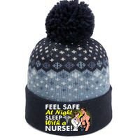 Funny Feel Safe at Night Sleep With a Nurse! The Baniff Cuffed Pom Beanie