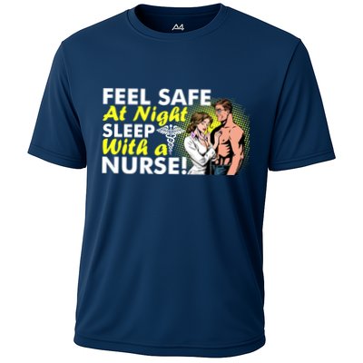 Funny Feel Safe at Night Sleep With a Nurse! Performance Shirt