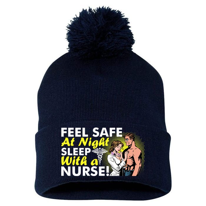 Funny Feel Safe at Night Sleep With a Nurse! Pom Pom 12in Knit Beanie