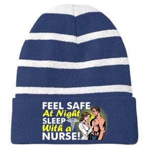 Funny Feel Safe at Night Sleep With a Nurse! Striped Beanie with Solid Band