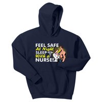 Funny Feel Safe at Night Sleep With a Nurse! Kids Hoodie