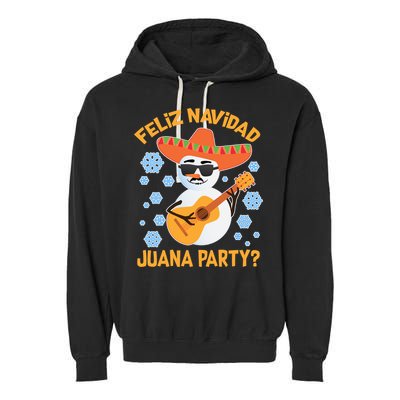 Funny Feliz Navidad Juana Party Snowman Garment-Dyed Fleece Hoodie