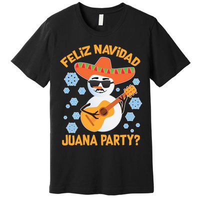 Funny Feliz Navidad Juana Party Snowman Premium T-Shirt