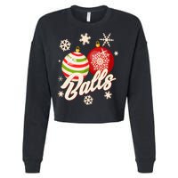 Funny Festive Christmas Balls Cropped Pullover Crew