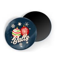 Funny Festive Christmas Balls Magnet