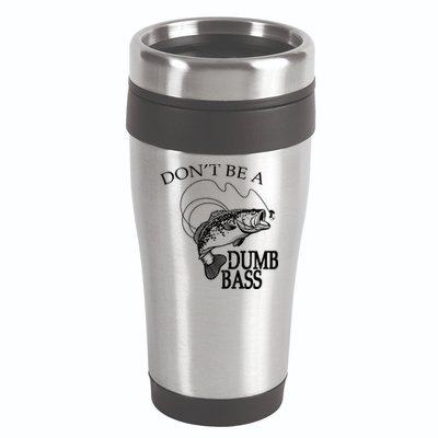 Funny Fishing - Don't Be A Dumb Bass 16oz Travel Tumbler