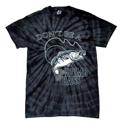Funny Fishing - Don't Be A Dumb Bass Tie-Dye T-Shirt