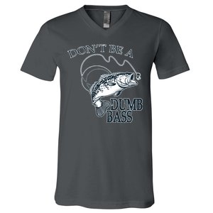 Funny Fishing - Don't Be A Dumb Bass V-Neck T-Shirt