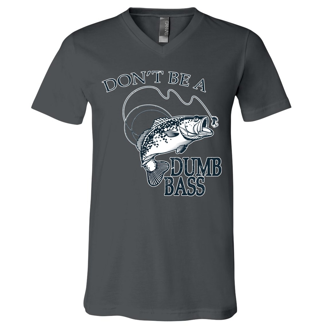 Funny Fishing - Don't Be A Dumb Bass V-Neck T-Shirt