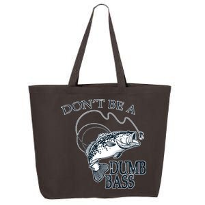 Funny Fishing - Don't Be A Dumb Bass 25L Jumbo Tote