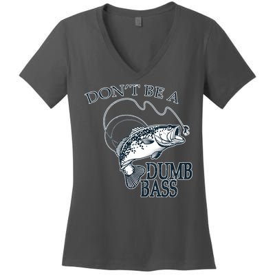 Funny Fishing - Don't Be A Dumb Bass Women's V-Neck T-Shirt