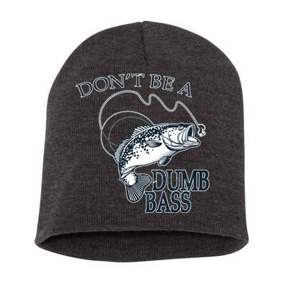 Funny Fishing - Don't Be A Dumb Bass Short Acrylic Beanie