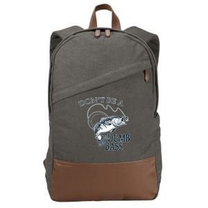 Funny Fishing - Don't Be A Dumb Bass Cotton Canvas Backpack