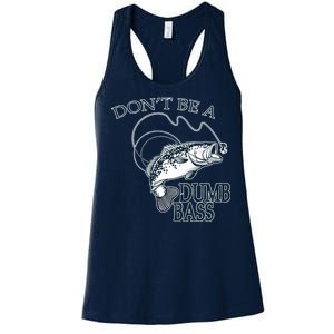 Funny Fishing - Don't Be A Dumb Bass Women's Racerback Tank