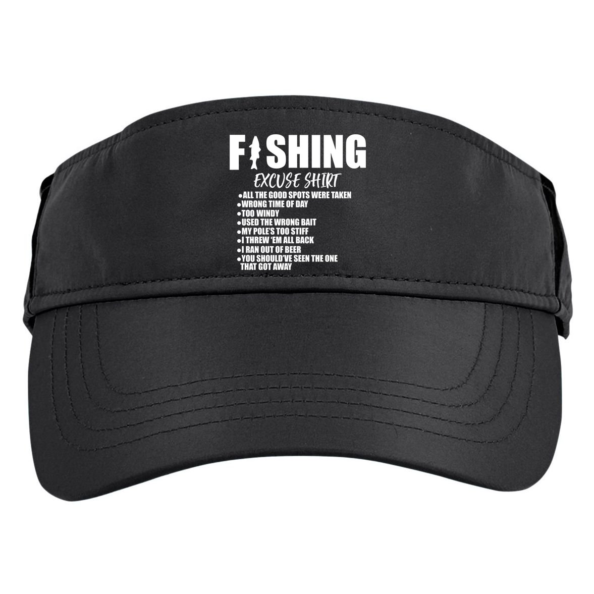 Funny Fishing Excuses Adult Drive Performance Visor