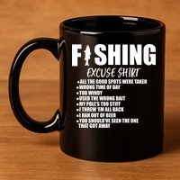 Funny Fishing Excuses 11oz C Handle Ceramic Mug