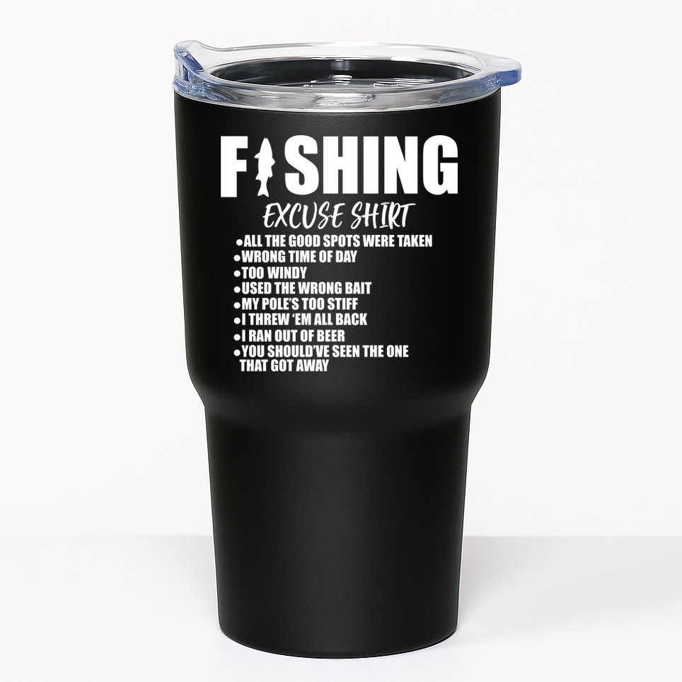 Funny Fishing Excuses Tumbler
