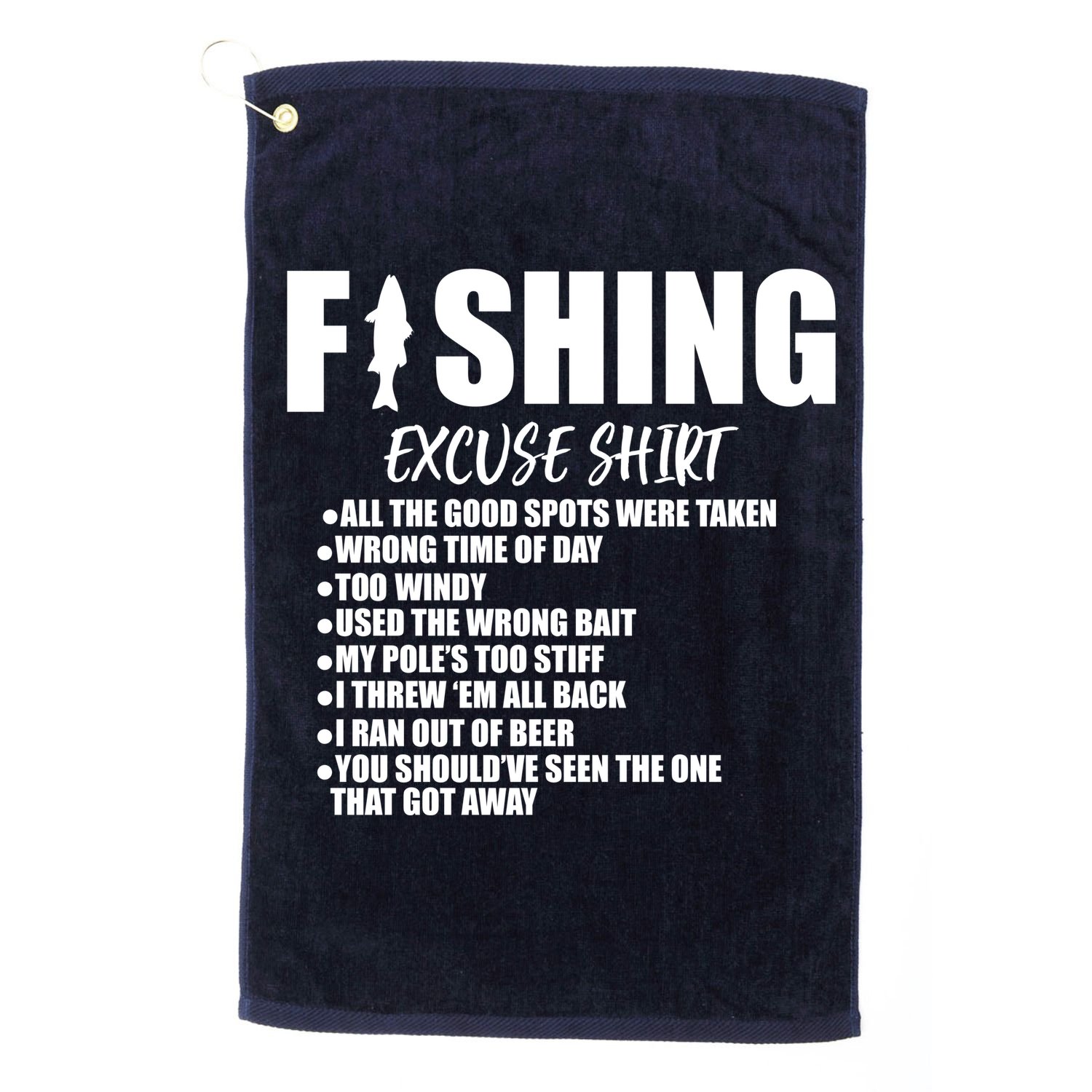 Funny Fishing Excuses Golf Towel