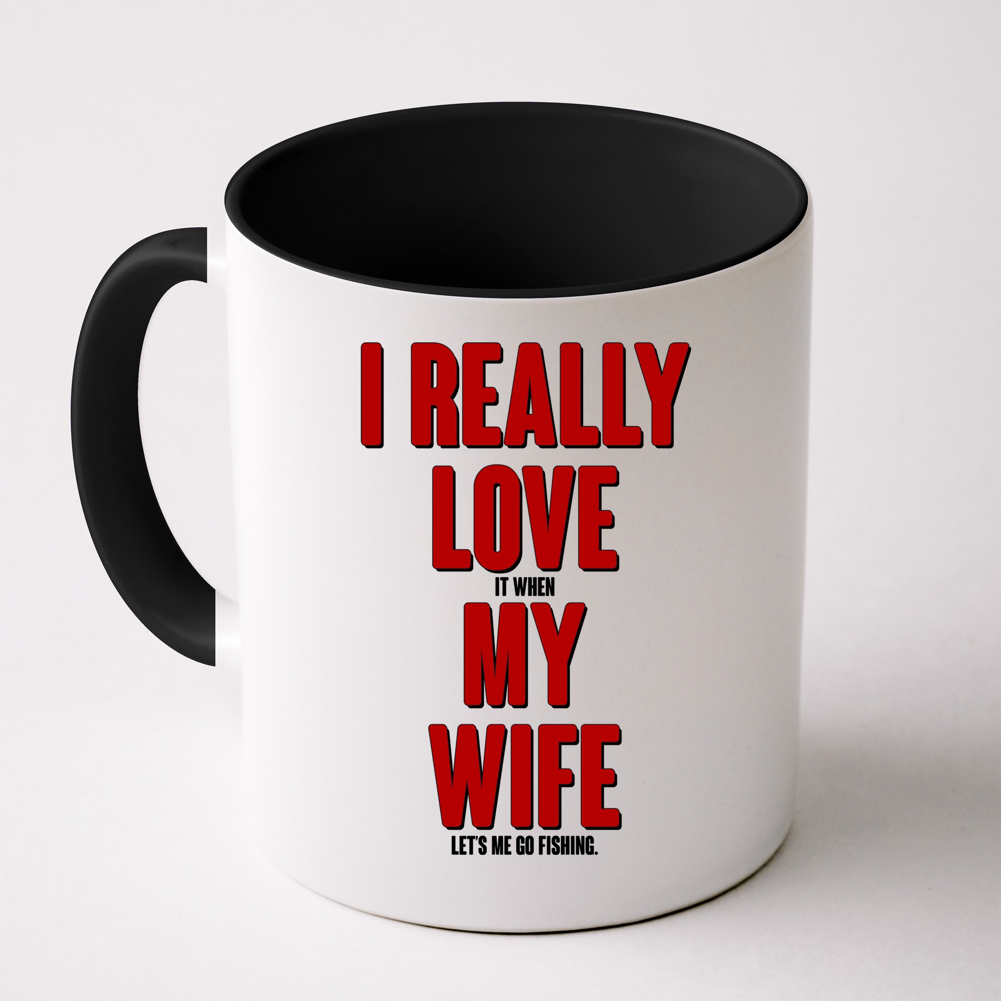 Funny Fishing I Really Love My Wife  Mug