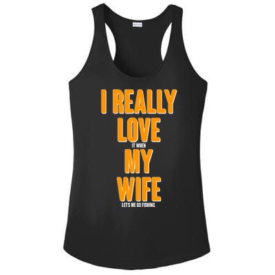 Funny Fishing I Really Love My Wife  Ladies PosiCharge Competitor Racerback Tank