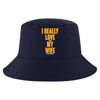 Funny Fishing I Really Love My Wife  Cool Comfort Performance Bucket Hat