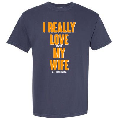 Funny Fishing I Really Love My Wife  Garment-Dyed Heavyweight T-Shirt