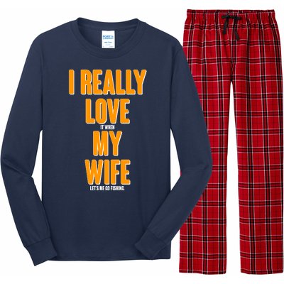 Funny Fishing I Really Love My Wife  Long Sleeve Pajama Set