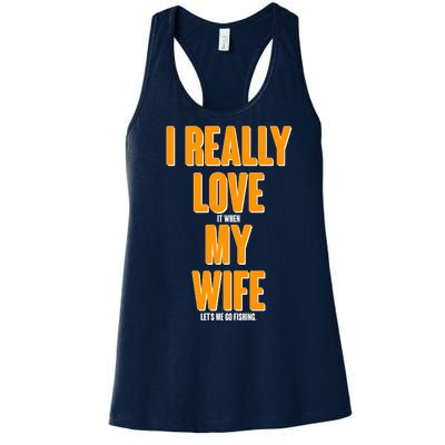 Funny Fishing I Really Love My Wife  Women's Racerback Tank