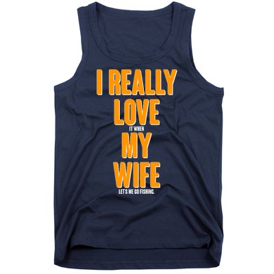 Funny Fishing I Really Love My Wife  Tank Top