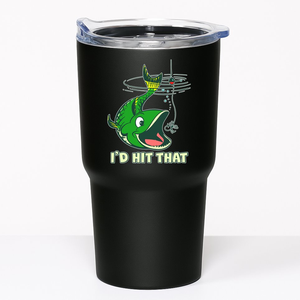 Funny Fishing I'd Hit That Tumbler