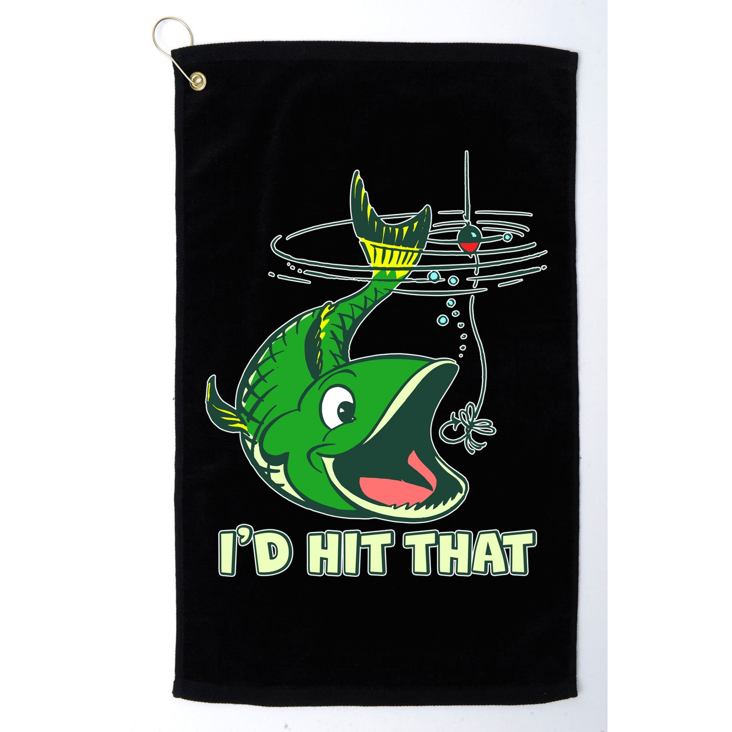 Funny Fishing I'd Hit That Golf Towel
