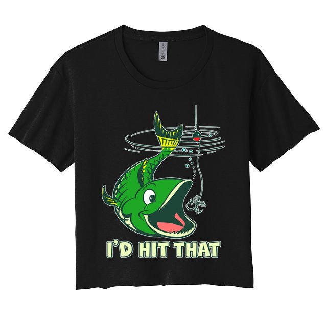 Funny Fishing I'd Hit That Crop Top