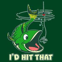 Funny Fishing I'd Hit That Long Sleeve Shirt