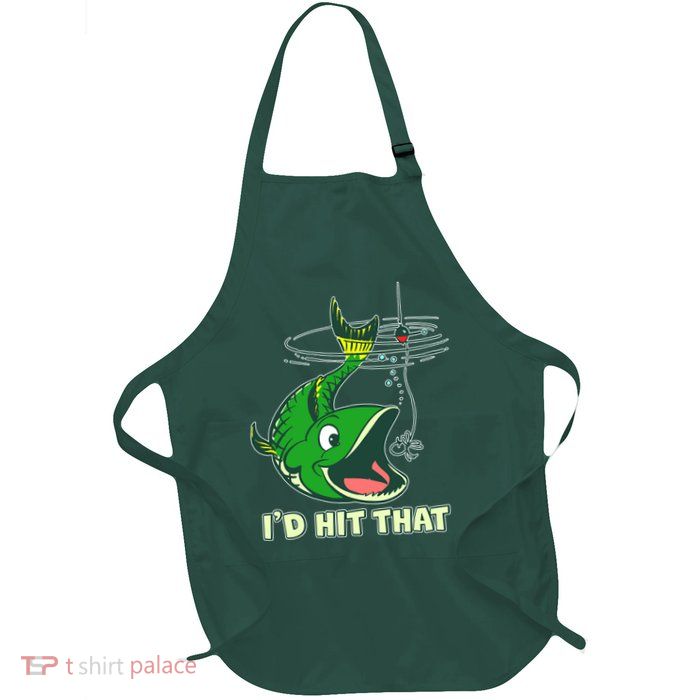 Funny Fishing I'd Hit That Apron