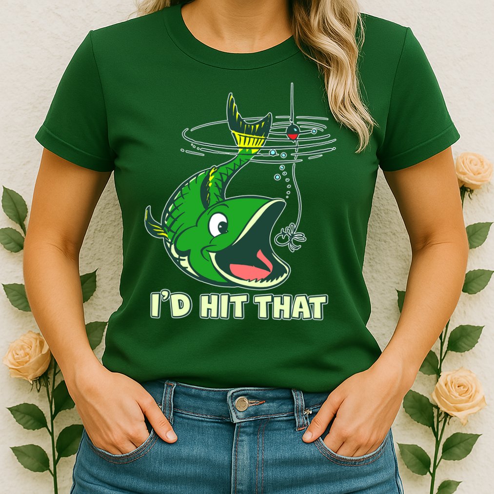 Funny Fishing I'd Hit That Womens T-Shirt