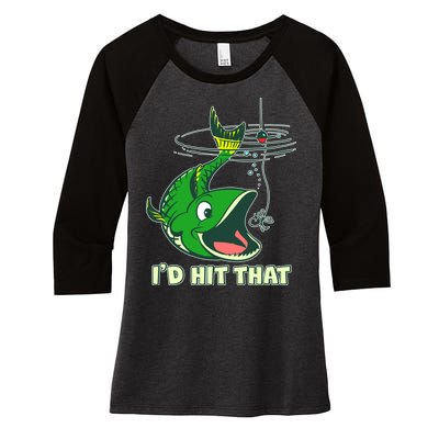 Funny Fishing I'd Hit That Women's Tri-Blend 3/4-Sleeve Raglan Shirt